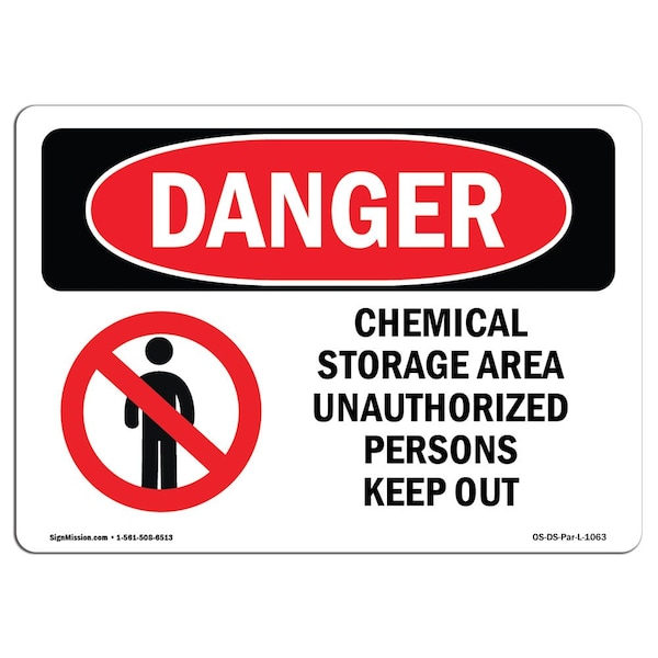 Safety Sign, OSHA Danger, 7" Height, 10" Width, Aluminum, Chemical Storage Area Keep Out, Landscape